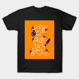 Will Give Art Advice for Rum Lettering Illustration T-Shirt